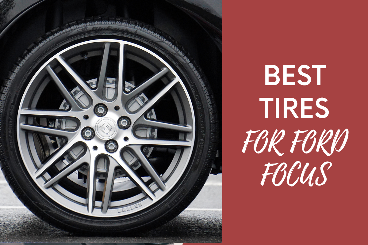 Best tires for ford focus 2025