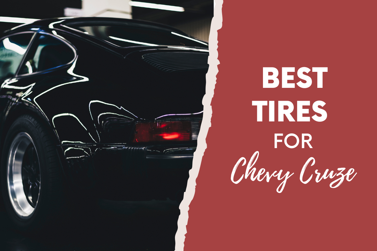 7 Best tires for Chevy Cruze 2025