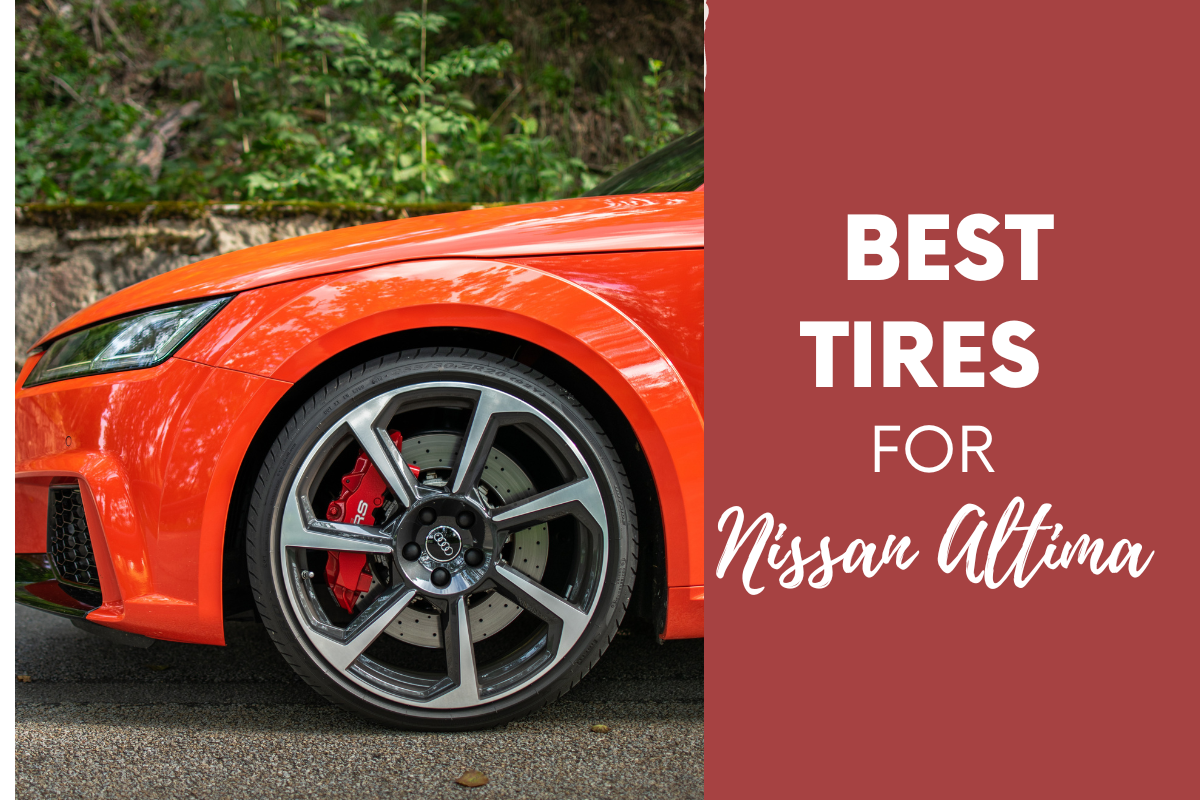 best  tires for Nissan Altima
